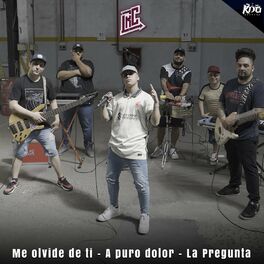 Album cover of Me Olvide de Ti / A Puro Dolor / La Pregunta