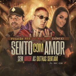 Album cover of Sento Com Amor, Sem Amor as Outras Sentam (Remix)