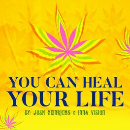Album cover of You Can Heal Your Life (feat. Inna Vision)