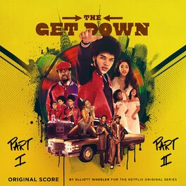Album cover of The Get Down (Score Soundtrack from the Netflix Original Series)