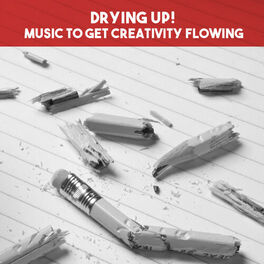 Album cover of Drying Up! Music to Get Creativity Flowing