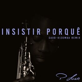 Album cover of Insistir Porquê