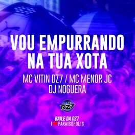 Album cover of Vou Empurrando na Tua Xota