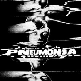Album cover of Pneumonia