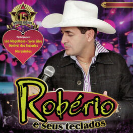 Album cover of Robério e Seus Teclados 15 Anos (Ao Vivo)