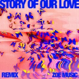 Album cover of Story Of Our Love (Remix)