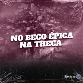 Album cover of NO BECO ÉPICA NA THECA