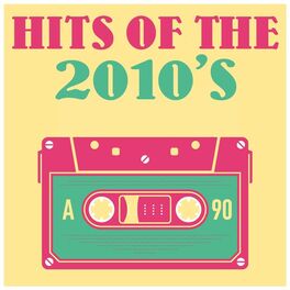 Album cover of Hits of the 2010's