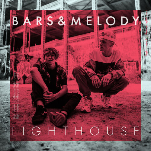 Bars and Melody - Lighthouse: listen with lyrics | Deezer