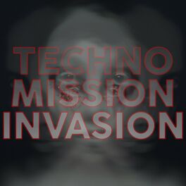 Album cover of Techno Mission Invasion