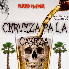Album cover of Cerveza Pa la Cabeza