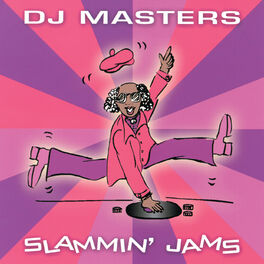 Album cover of D.J. Masters: Slammin' Jams