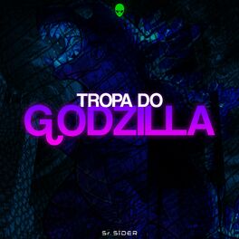 Album cover of Tropa do Godzilla