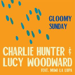 Album cover of Gloomy Sunday (feat. Miwi La Lupa)