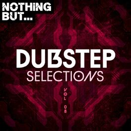 Album cover of Nothing But... Dubstep Selections, Vol. 08