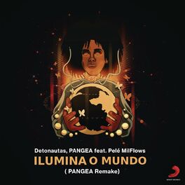 Album cover of Ilumina o Mundo (feat. Pelé MilFlows) (Remake PANGEA)