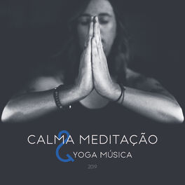 Album cover of Calma Meditação & Yoga Música 2019