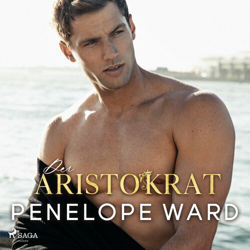 Penelope Ward Der Aristokrat Songtexte Und Songs Deezer