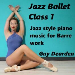 Album cover of Jazz Ballet Class 1 - Jazz Style Piano Music for Barre work