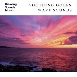 Album cover of Soothing Ocean Wave Sounds