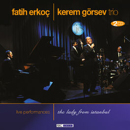 Album cover of Fatih Erkoç & Kerem Görsev Trio Live Performances