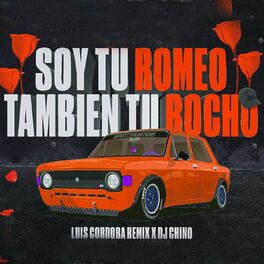 Album cover of Soy tu Romeo, También Tu Rocho