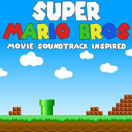Album cover of Super Mario Brothers Movie Soundtrack (Inspired)
