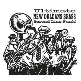 Album cover of Ultimate New Orleans Brass Second Line Funk!