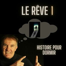 Album cover of Le rêve histoire pour dormir
