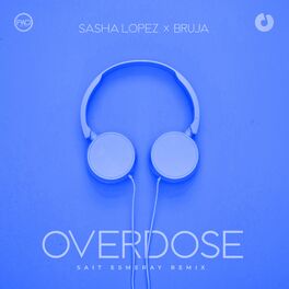 Album cover of Overdose (Sait Esmeray Remix)