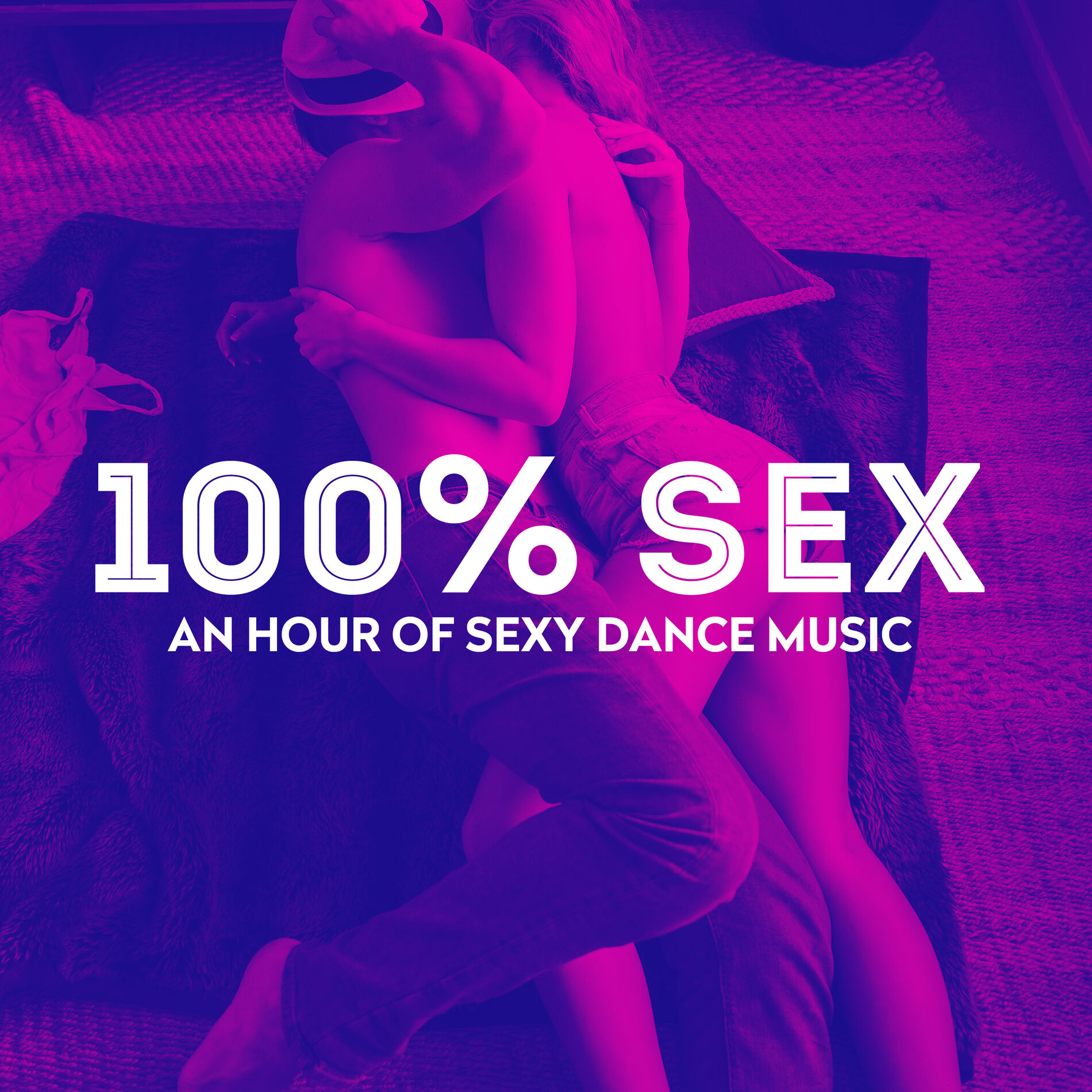 Club Erotique Inc. - 100% Sex - An Hour Of Sexy Dance Music: lyrics and  songs | Deezer