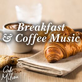 Album cover of Breakfast & Coffee Music