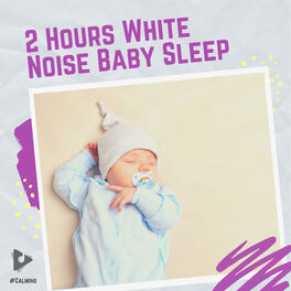 Album cover of 2 Hours White Noise Baby Sleep