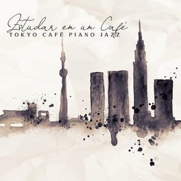 Album cover of Estudar em um Café: Tokyo Café Piano Jazz