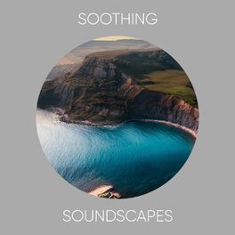 Album cover of Soothing Soundscapes, Vol. 3