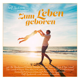 Album cover of Rolf Zuckowski präsentiert: Zum Leben geboren