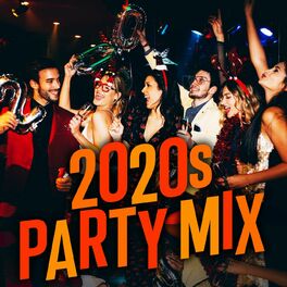 Album cover of 2020s Party Mix