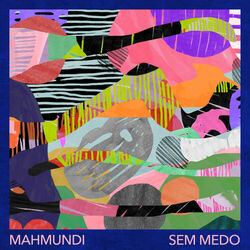 Download CD Mahmundi – Sem Medo