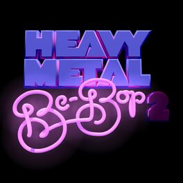 Album cover of Heavy Metal Be Bop 2 - EP