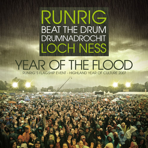 Runrig Beat the Drum, Drumnadrochit, Loch Ness Year of the Flood
