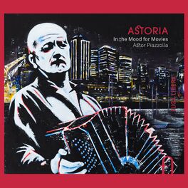 Album cover of Piazzolla: In the Mood for Movies