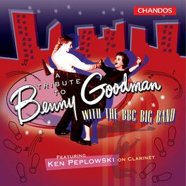 Album cover of A Tribute to Benny Goodman With The BBC Big Band