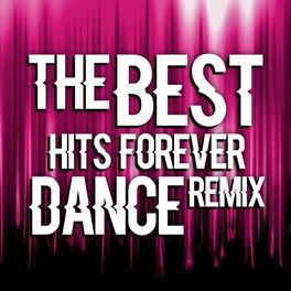 Album cover of The Best Hits Forever Dance Remix