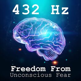 Album cover of 432 Hz: Freedom From Unconscious Fear