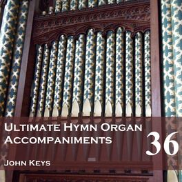 Album cover of Ultimate Hymn Organ Accompaniments, Vol. 36
