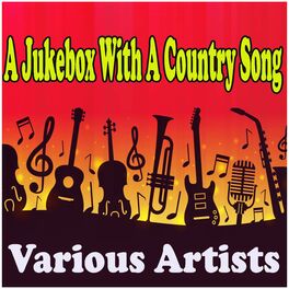 Album cover of A Jukebox With A Country Song