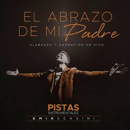 Album cover of El Abrazo de Mi Padre: Pistas Originales (En Vivo)