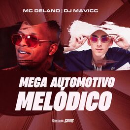 Album cover of Mega Automotivo Melódico