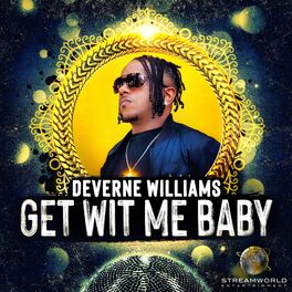 Album cover of Deverne WIlliams Get Wit Me Baby