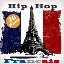Album cover of Hip Hop français (30 Old School Instrumental Beats)